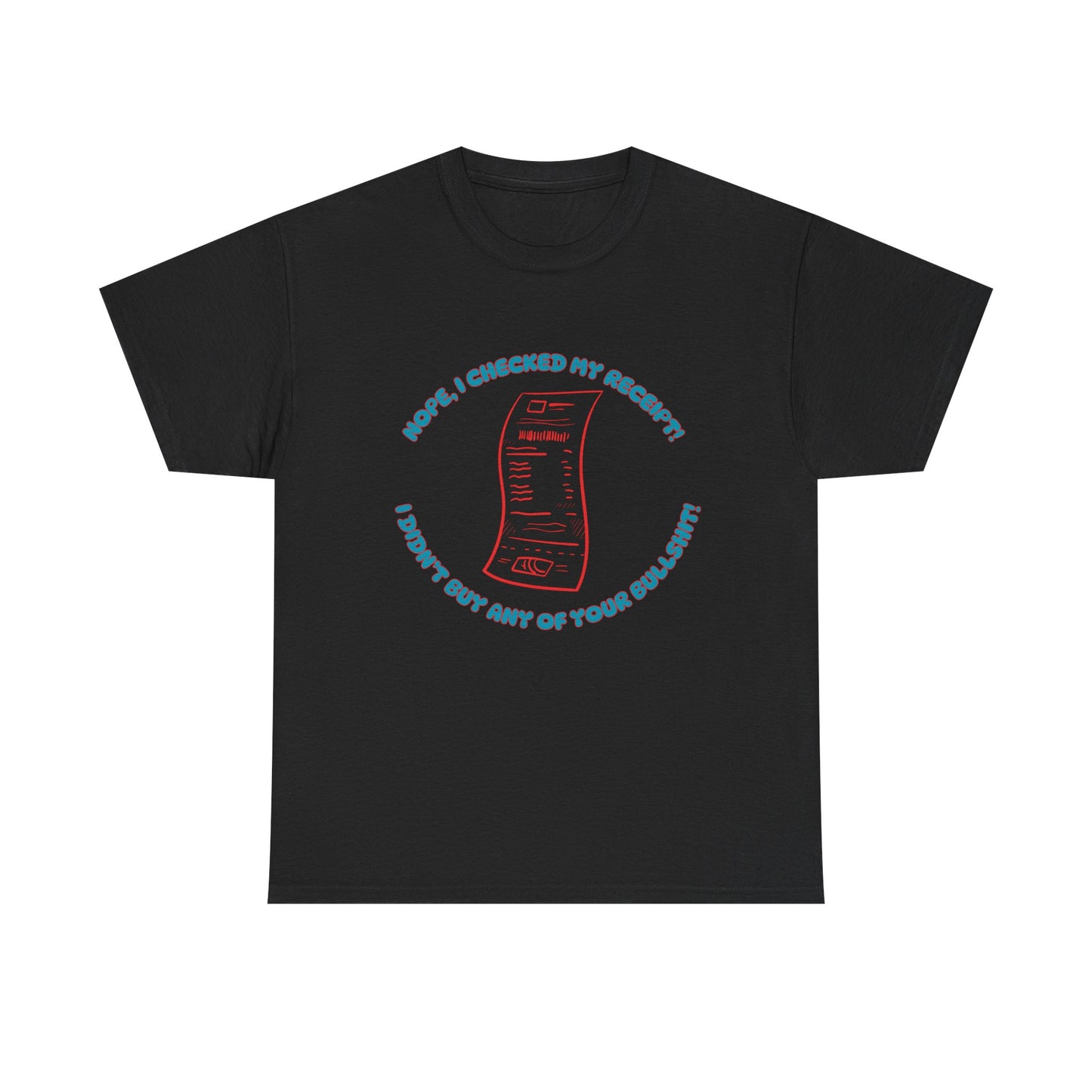 Receipt Blue - fun shirt for birthdays, christmas or any occasion.