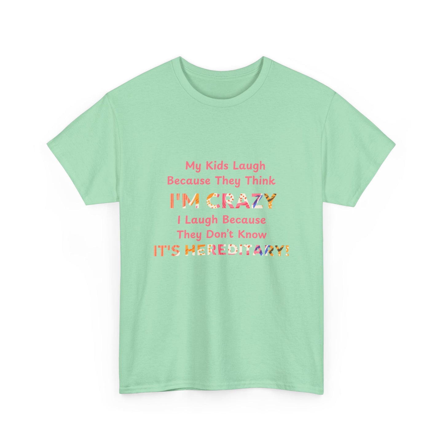 Its Hereditary Pink - fun shirt for birthdays, christmas or any occasion.