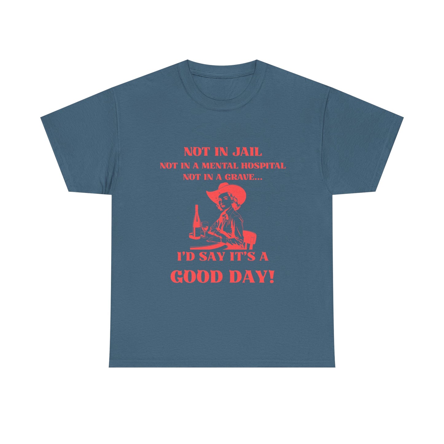 Not in jail - fun shirt for birthdays, christmas or any occasion.