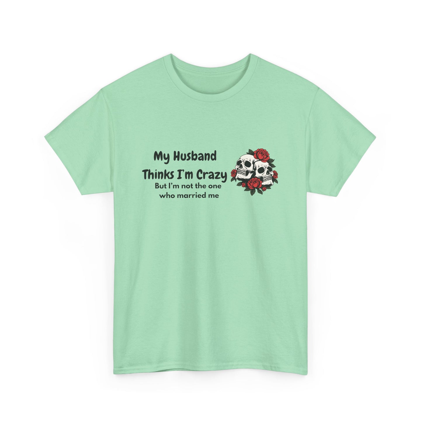 Married me Skull - fun shirt for birthdays, christmas or any occasion.