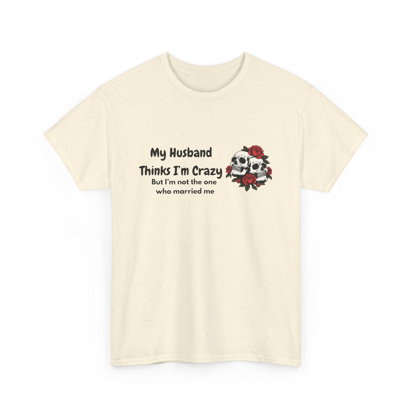 Married me Skull - fun shirt for birthdays, christmas or any occasion.