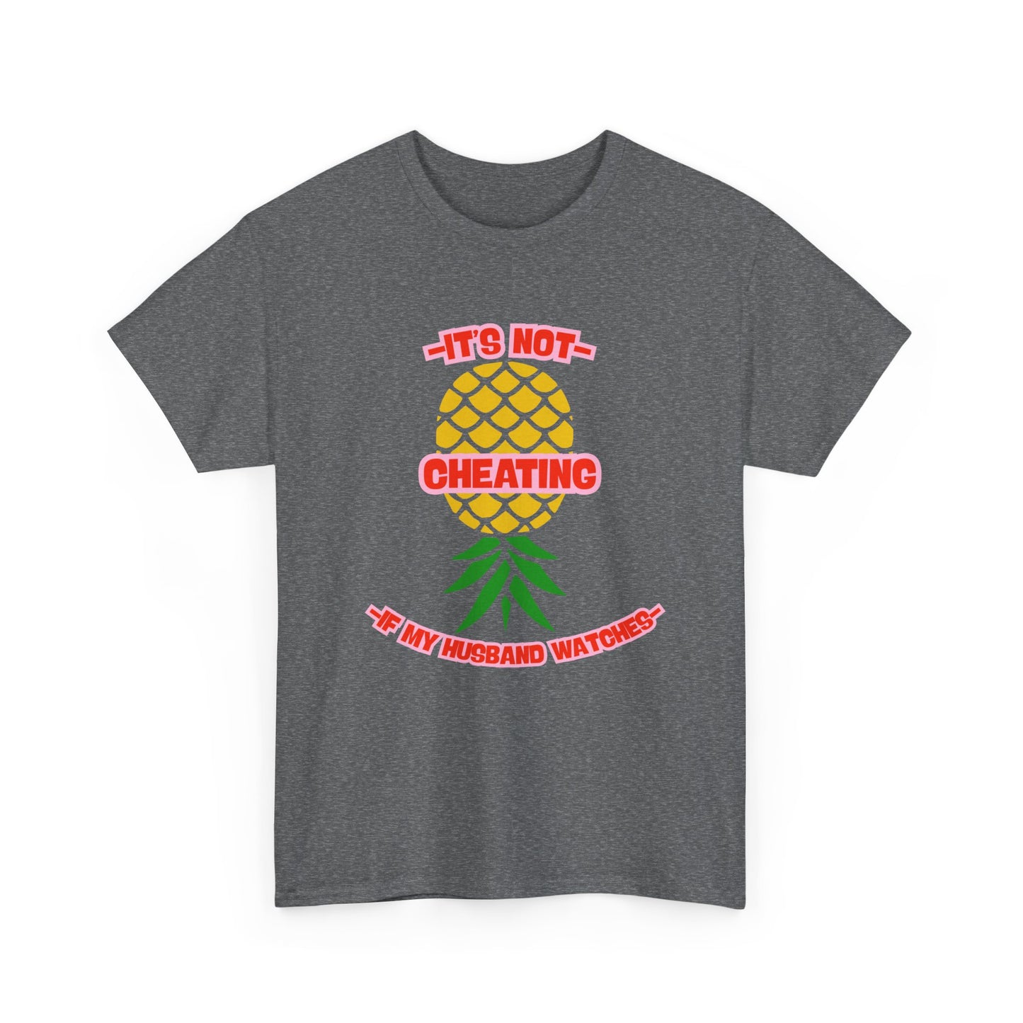Husband Pineapple - fun shirt for birthdays, christmas or any occasion.