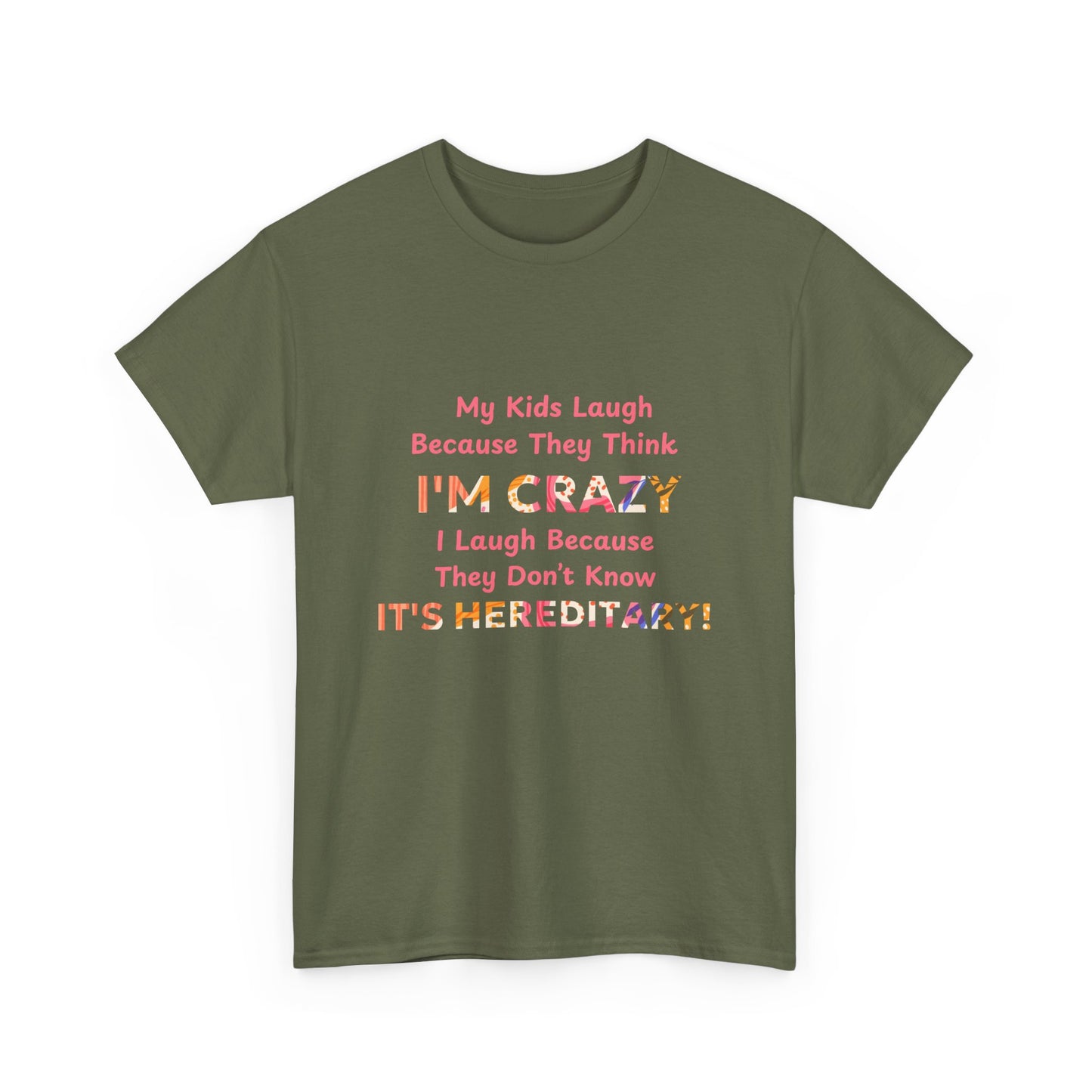 Its Hereditary Pink - fun shirt for birthdays, christmas or any occasion.