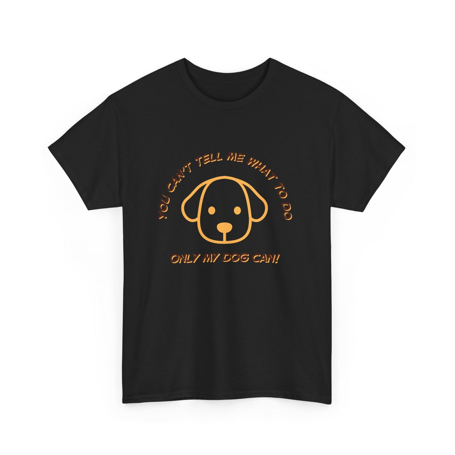 TELL ME MY DOG - fun shirt for birthdays, christmas or any occasion.