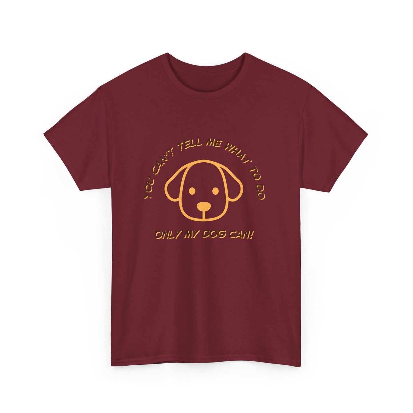 TELL ME MY DOG - fun shirt for birthdays, christmas or any occasion.