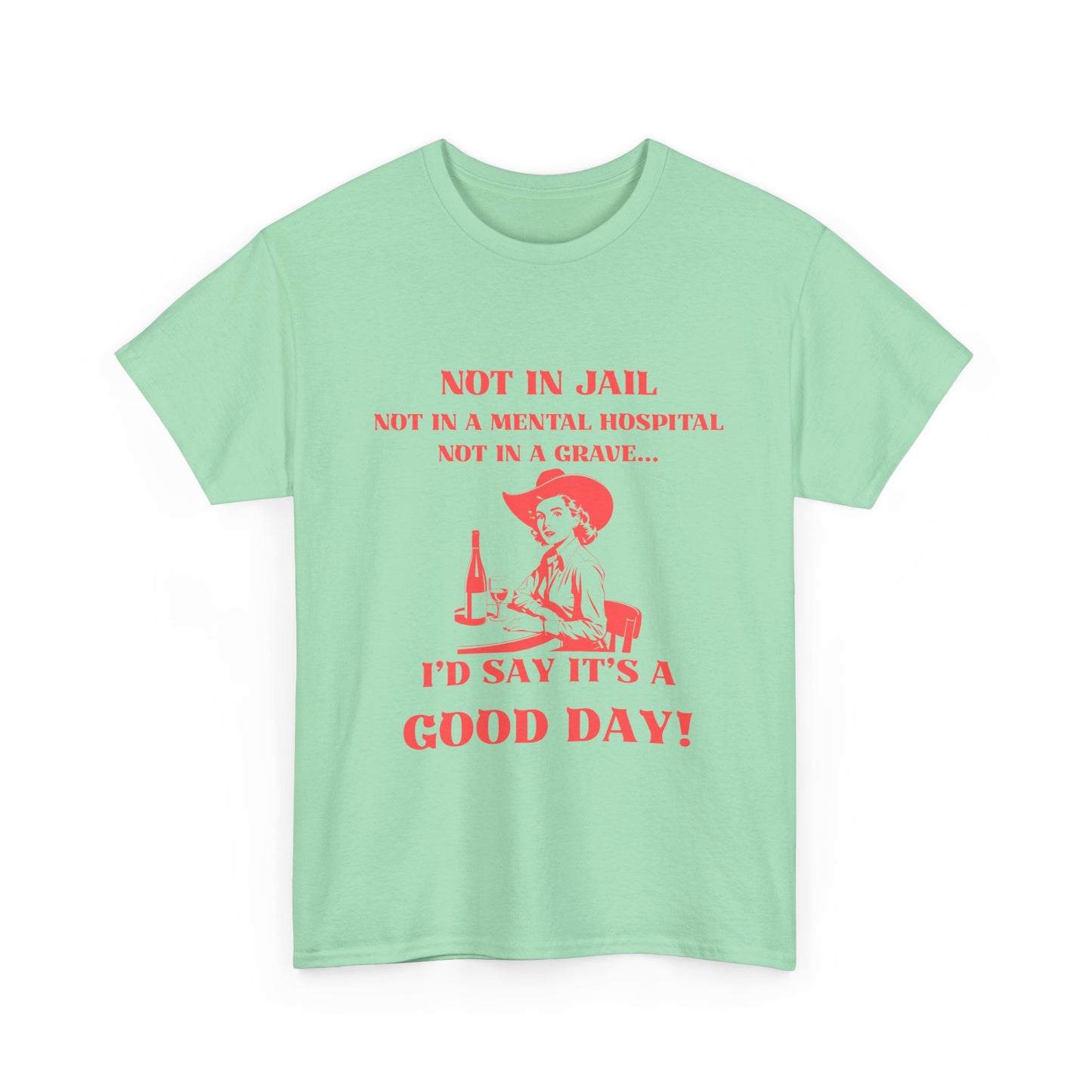 Not in jail - fun shirt for birthdays, christmas or any occasion.