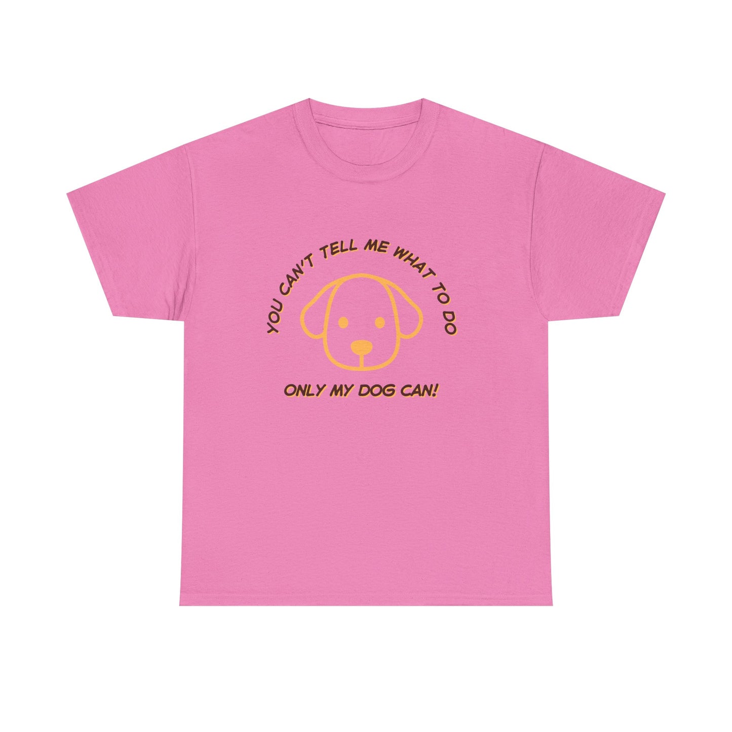 TELL ME MY DOG - fun shirt for birthdays, christmas or any occasion.