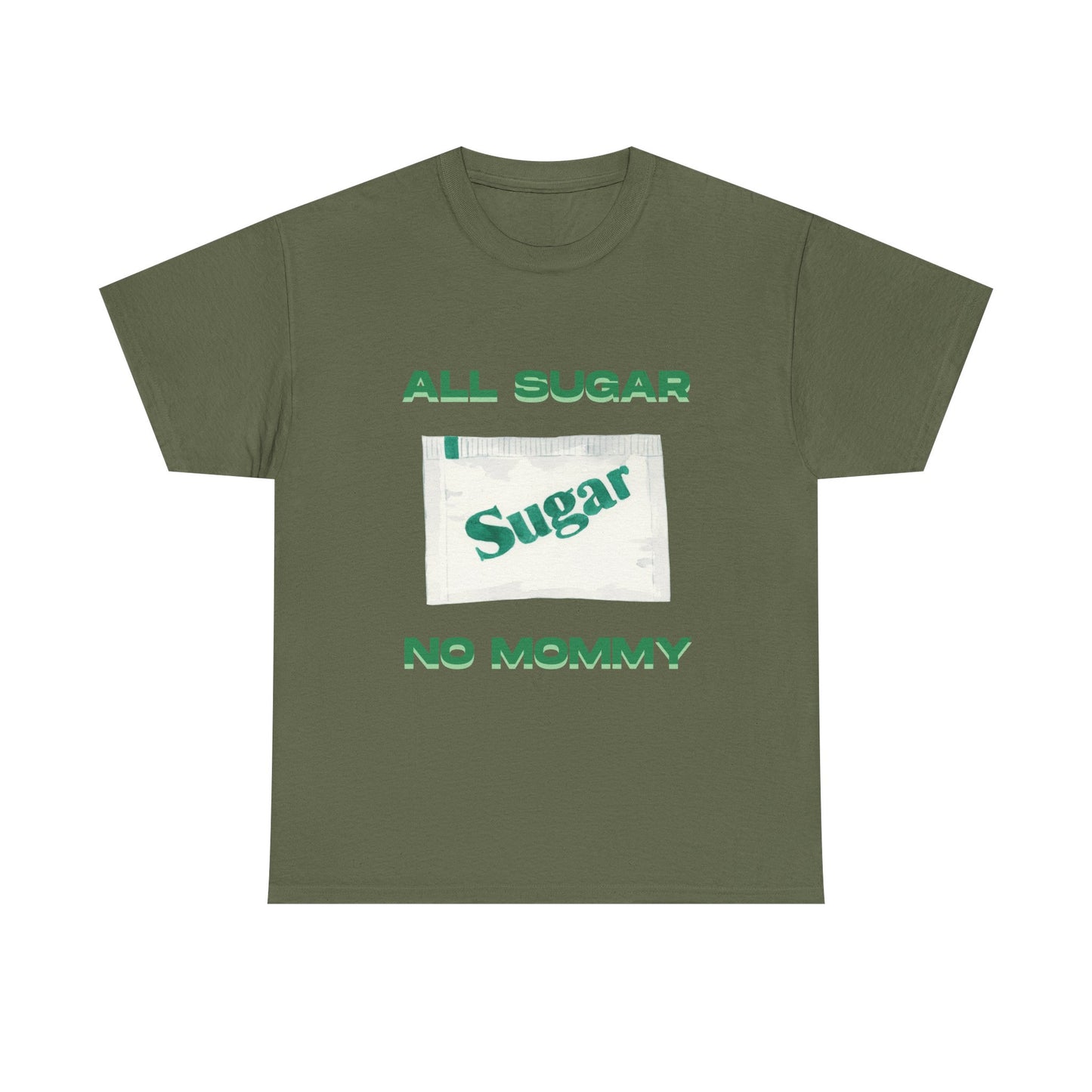 All Sugar No Mommy fun shirt for birthdays, christmas or any occasion