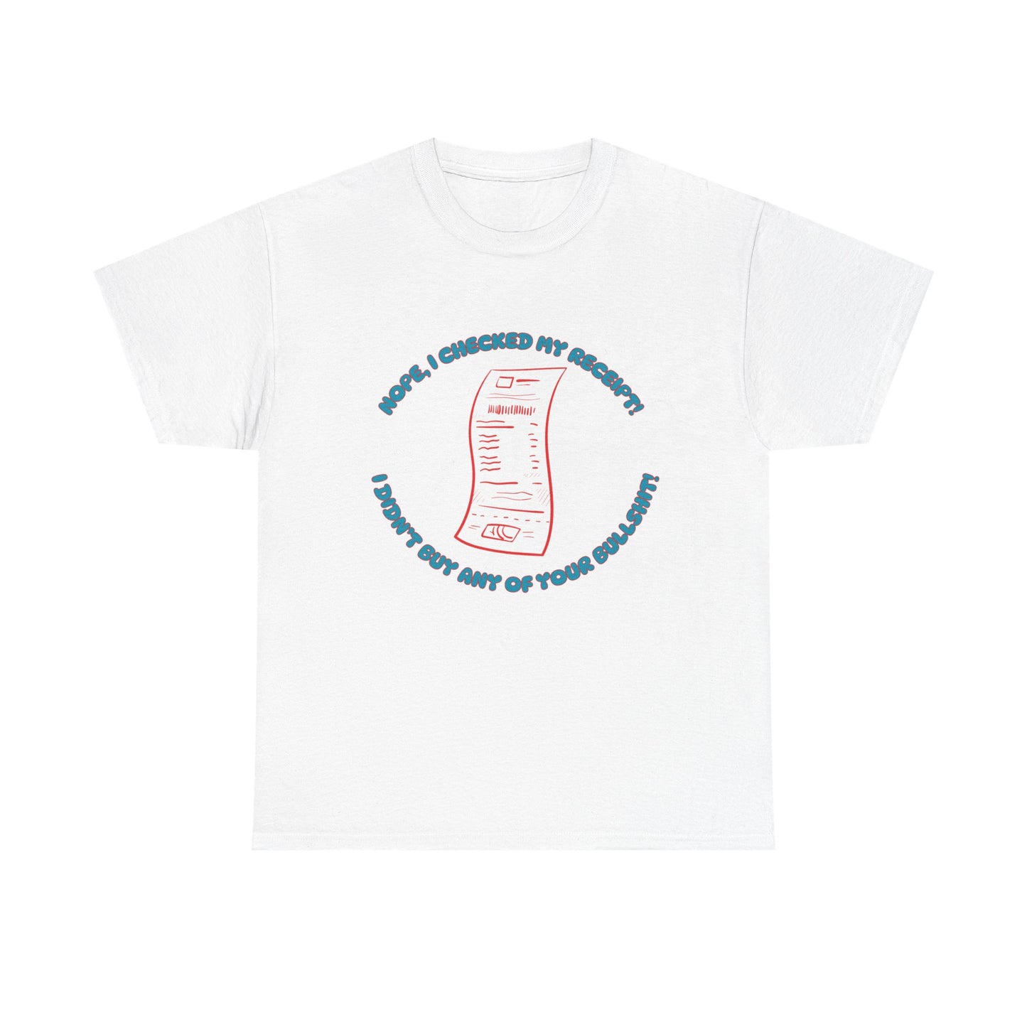 Receipt Blue - fun shirt for birthdays, christmas or any occasion.