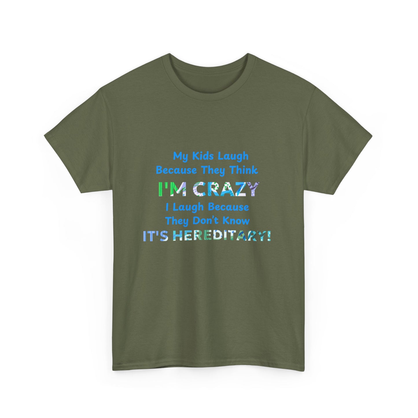 Its Hereditary Blue - fun shirt for birthdays, christmas or any occasion.