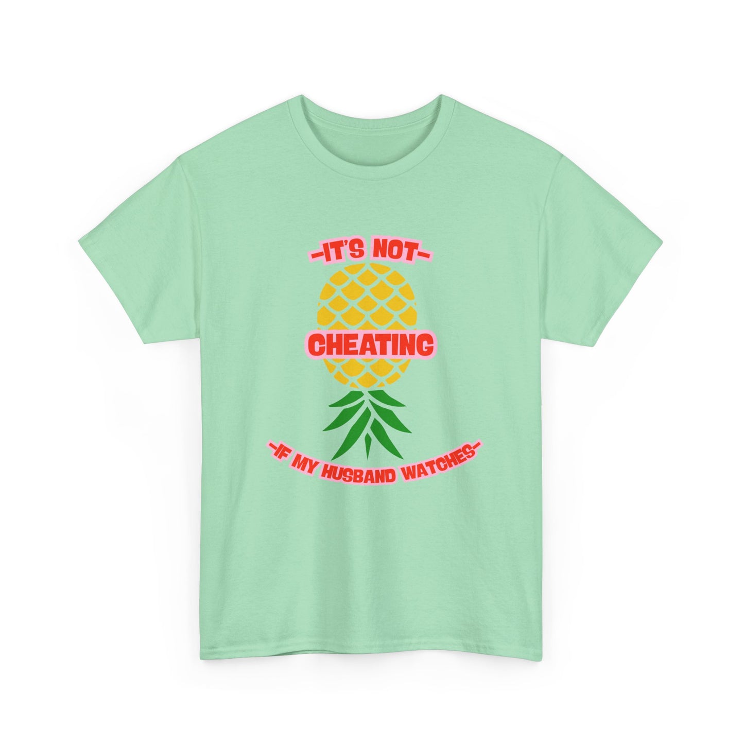 Husband Pineapple - fun shirt for birthdays, christmas or any occasion.