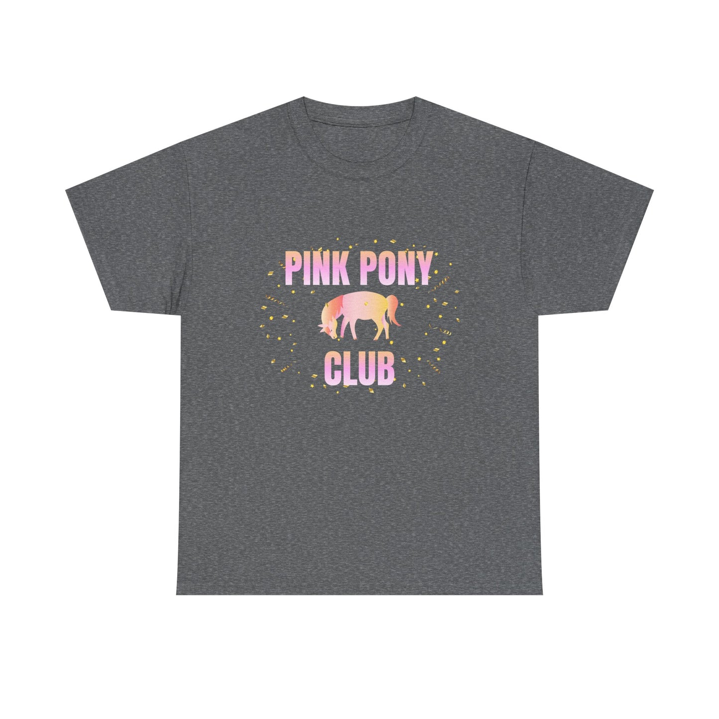 Pink Pony Club - fun shirt for birthdays, christmas or any occasion.