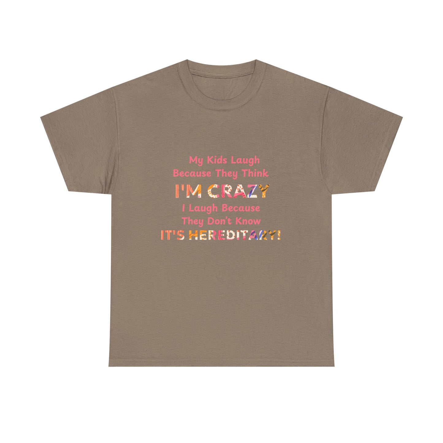 Its Hereditary Pink - fun shirt for birthdays, christmas or any occasion.