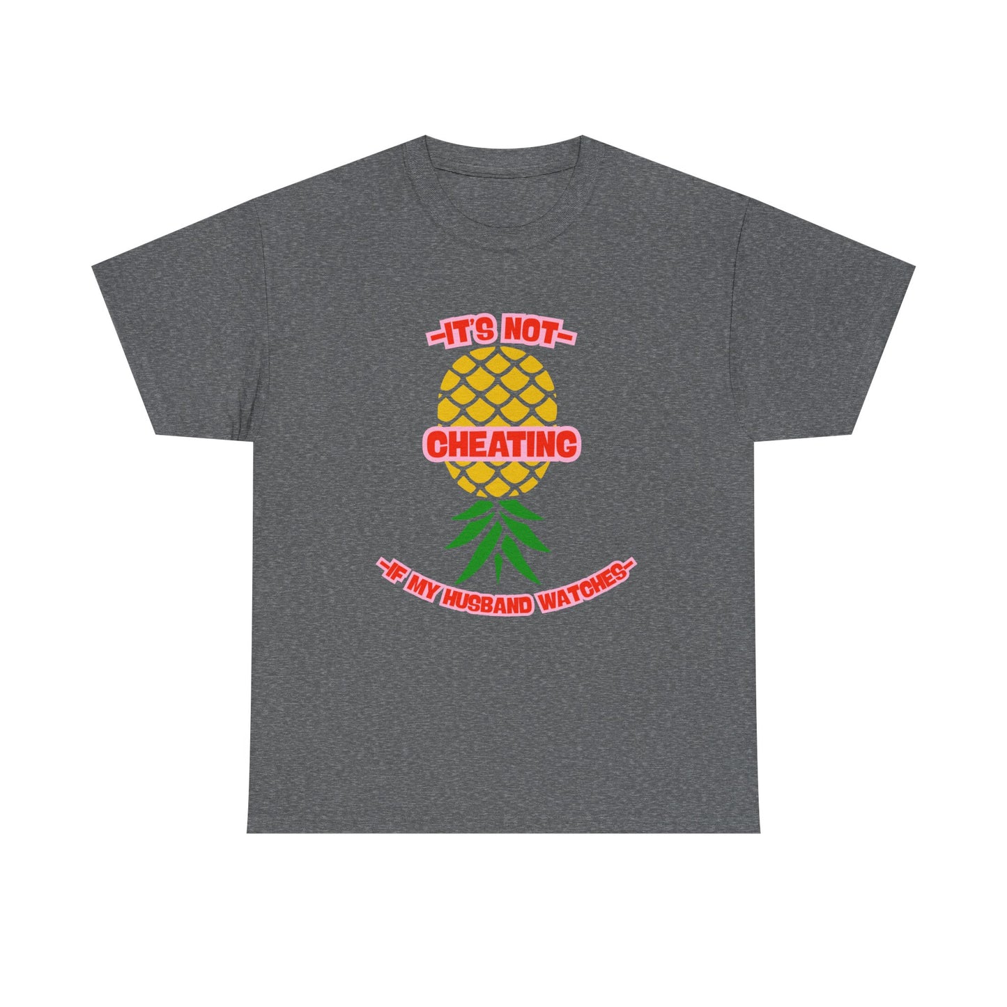Husband Pineapple - fun shirt for birthdays, christmas or any occasion.
