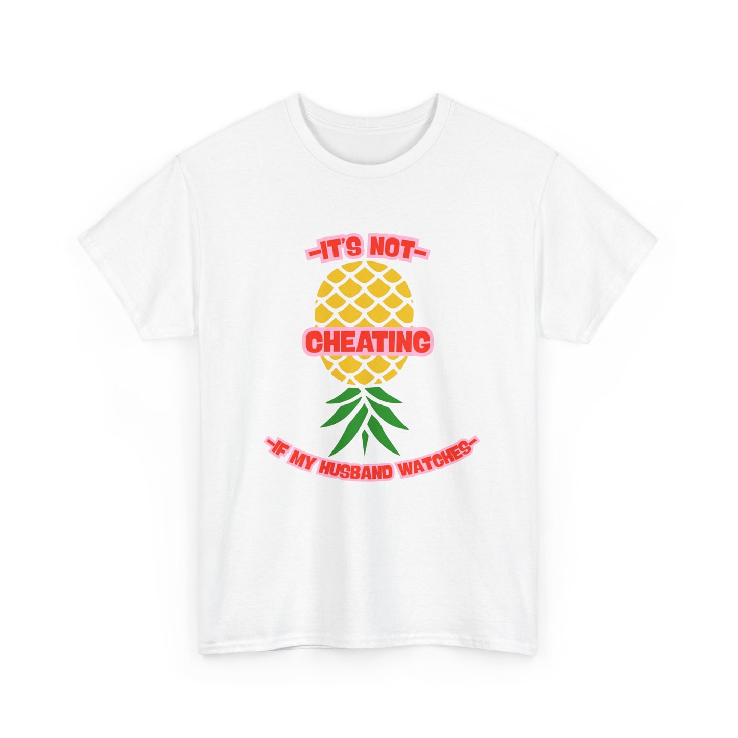 Husband Pineapple - fun shirt for birthdays, christmas or any occasion.