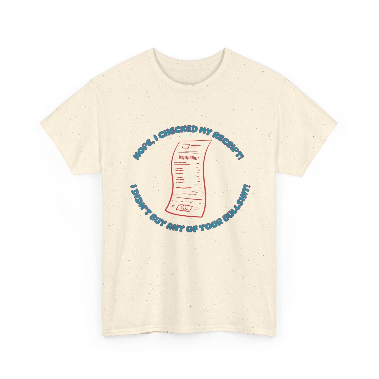 Receipt Blue - fun shirt for birthdays, christmas or any occasion.