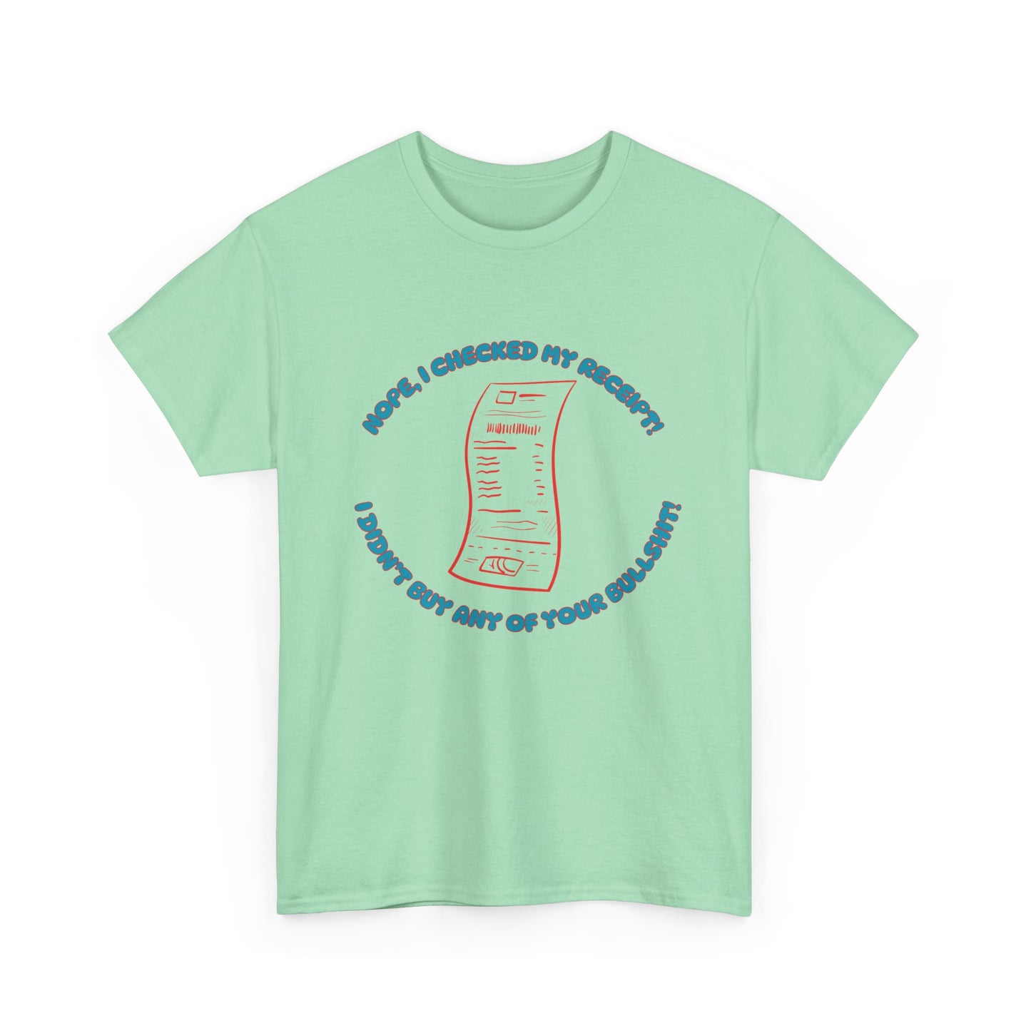 Receipt Blue - fun shirt for birthdays, christmas or any occasion.