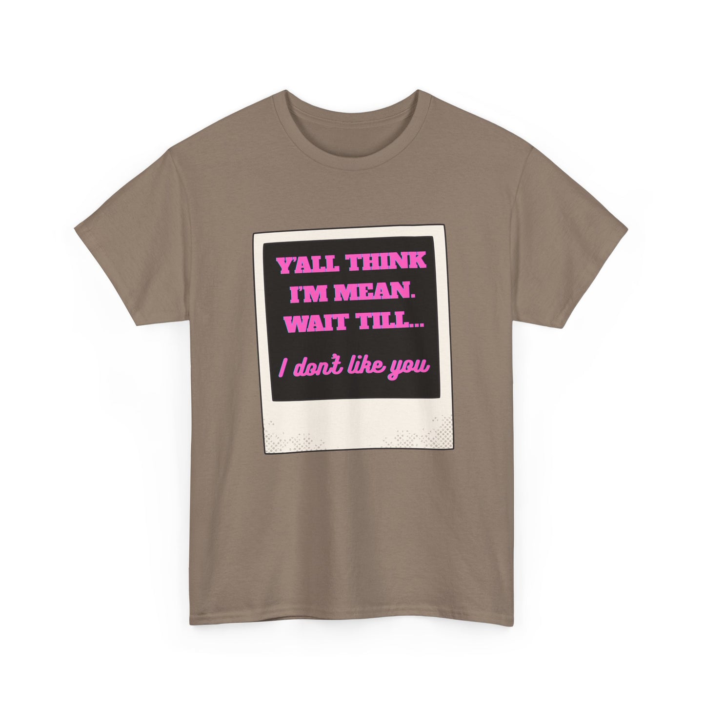 IM MEAN - fun shirt for birthdays, christmas or any occasion.