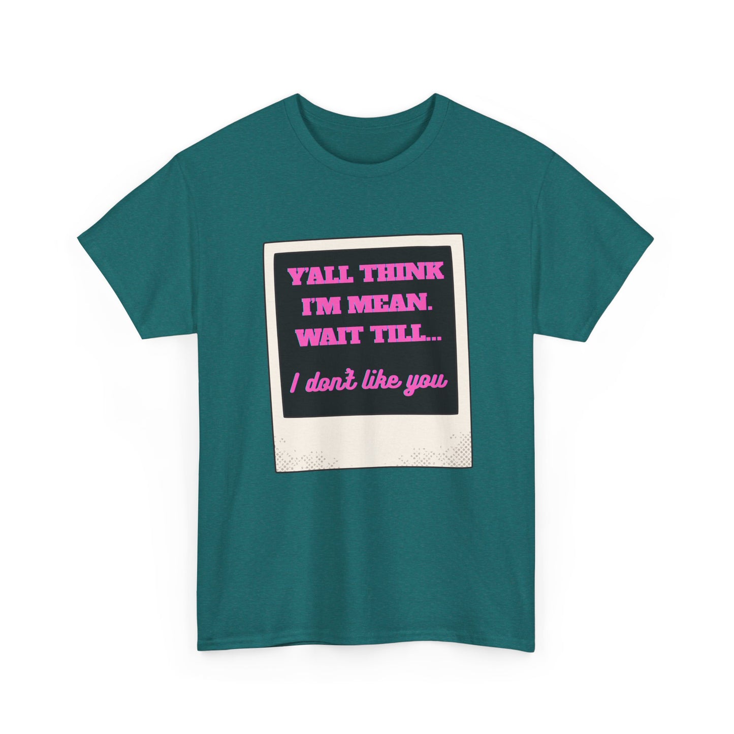 IM MEAN - fun shirt for birthdays, christmas or any occasion.