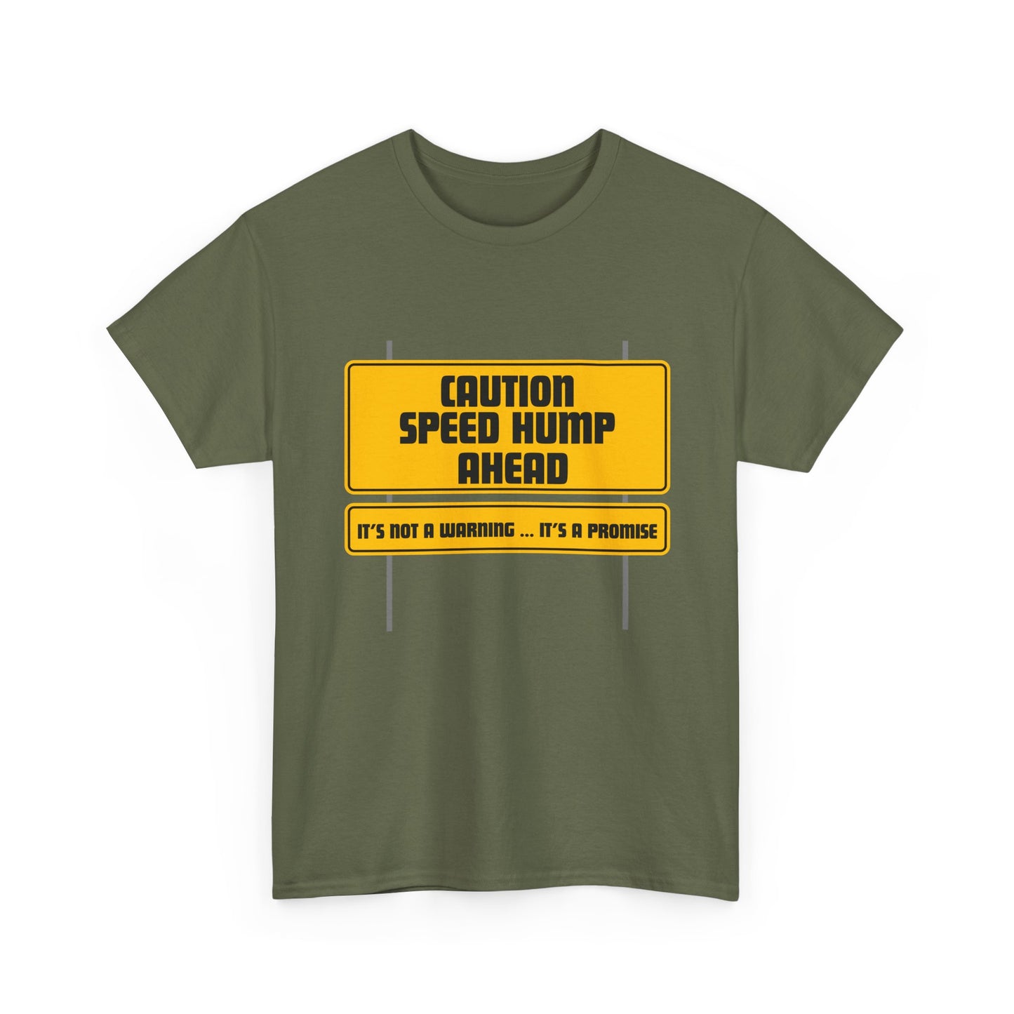 Speed Hump Ahead fun shirt for birthdays, christmas or any occasion