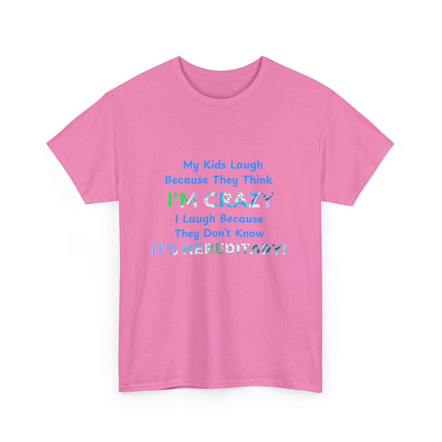 Its Hereditary Blue - fun shirt for birthdays, christmas or any occasion.