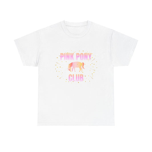 Pink Pony Club - fun shirt for birthdays, christmas or any occasion.