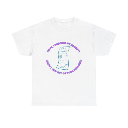 Receipt Pink - fun shirt for birthdays, christmas or any occasion.