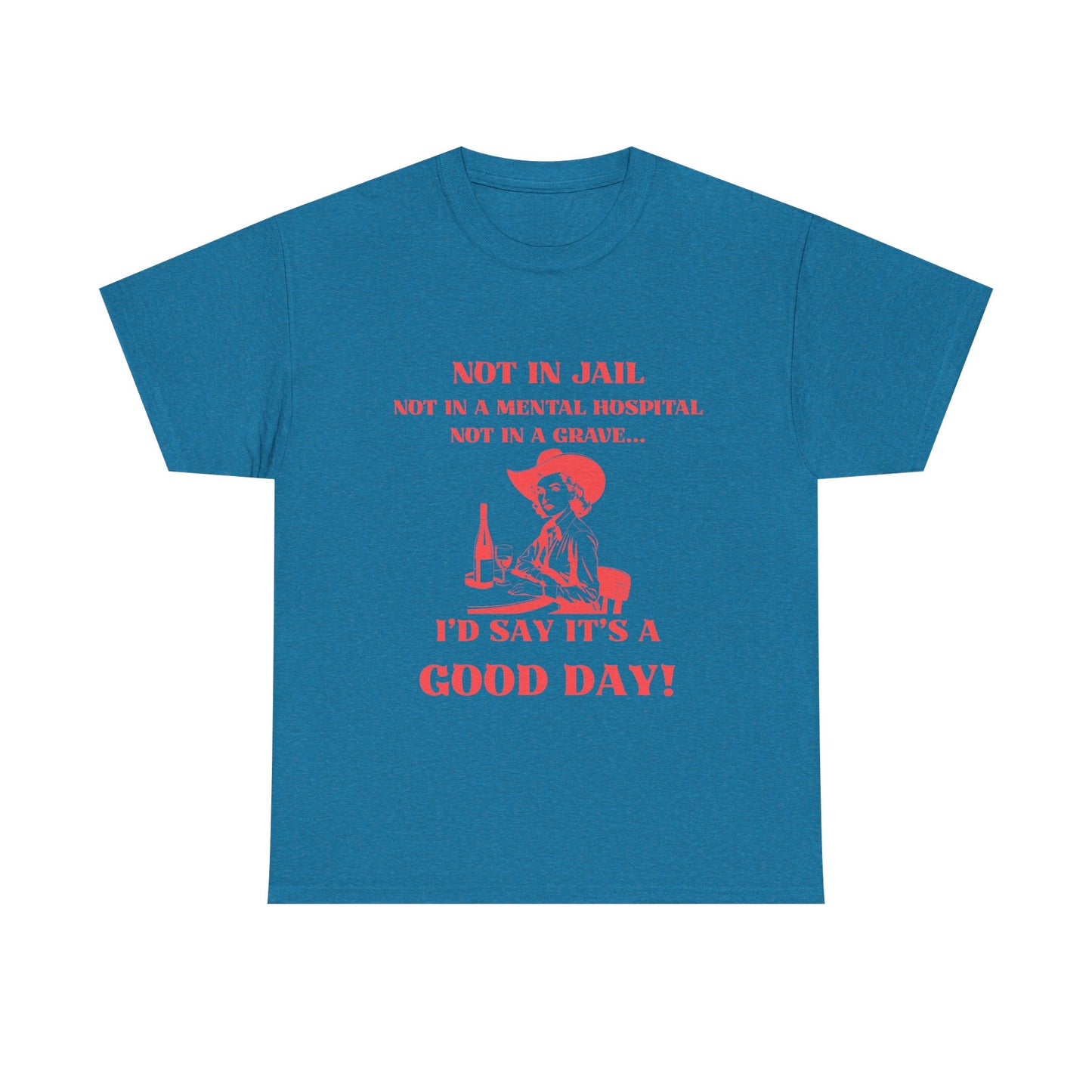 Not in jail - fun shirt for birthdays, christmas or any occasion.