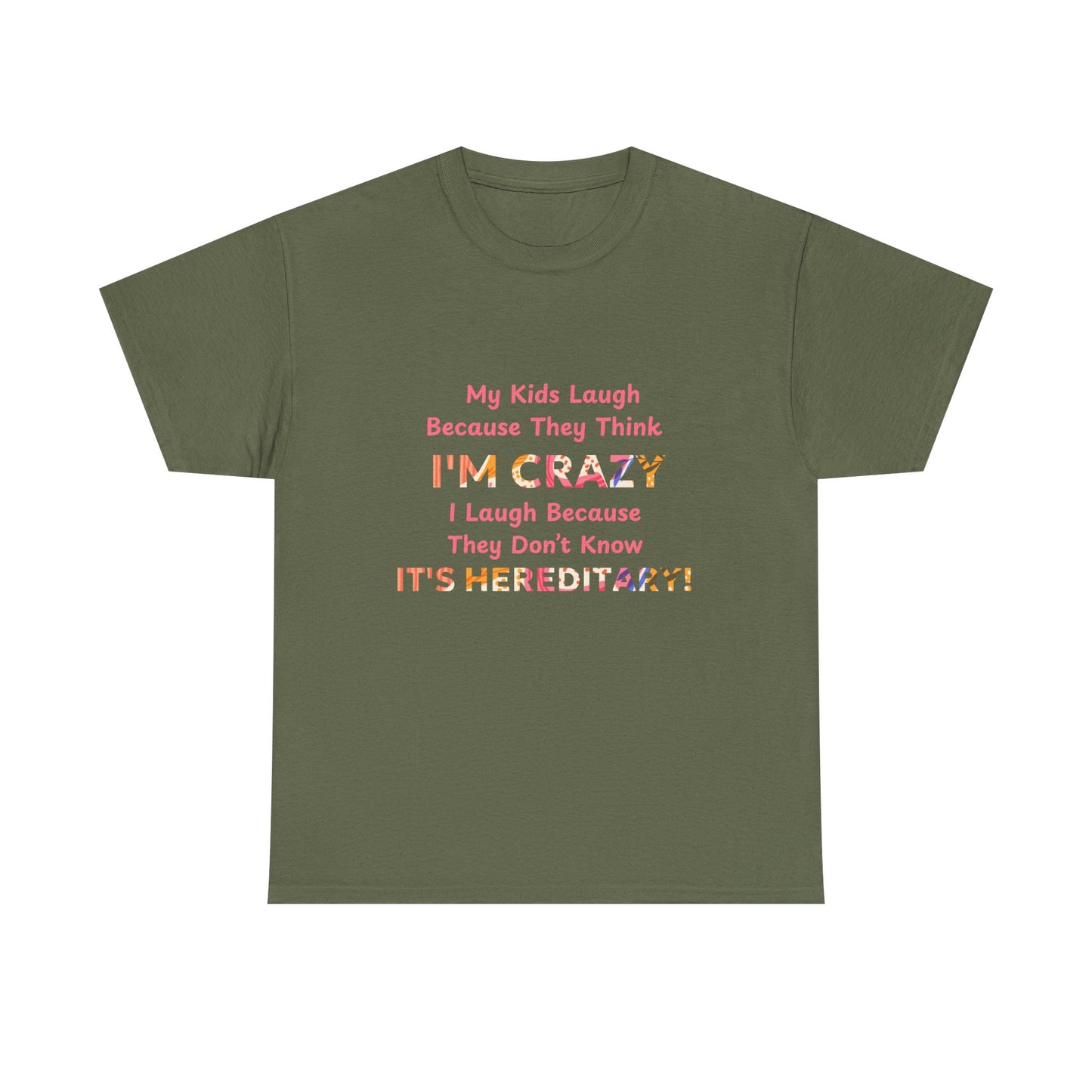 Its Hereditary Pink - fun shirt for birthdays, christmas or any occasion.