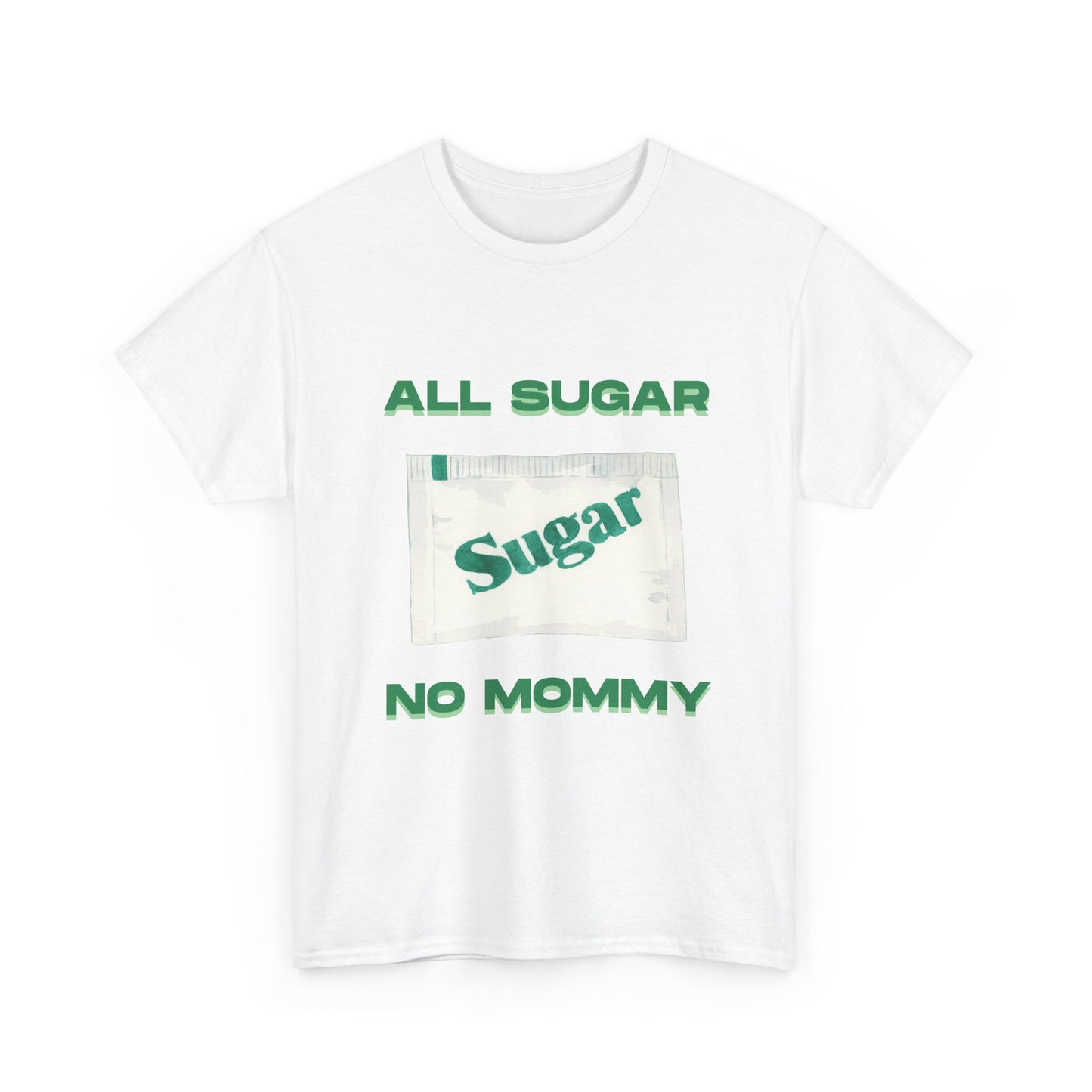 All Sugar No Mommy fun shirt for birthdays, christmas or any occasion