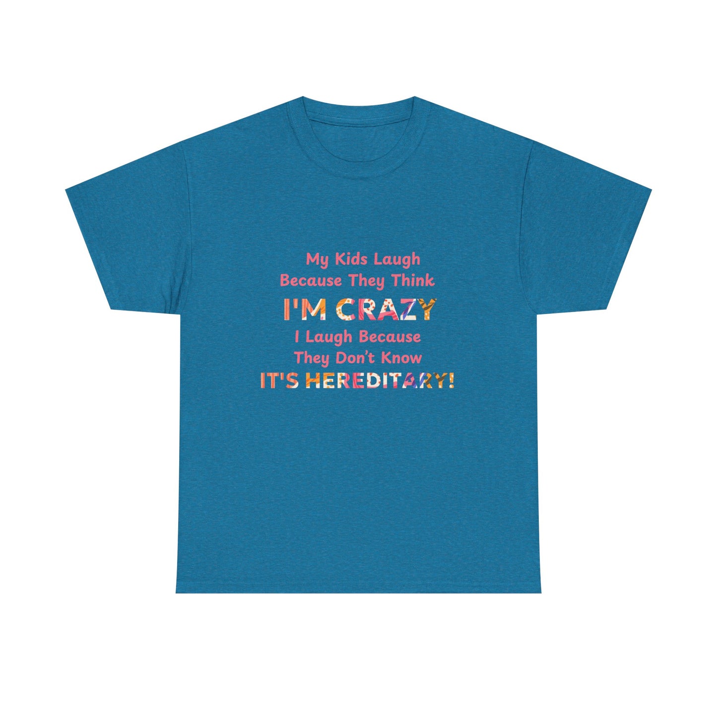 Its Hereditary Pink - fun shirt for birthdays, christmas or any occasion.