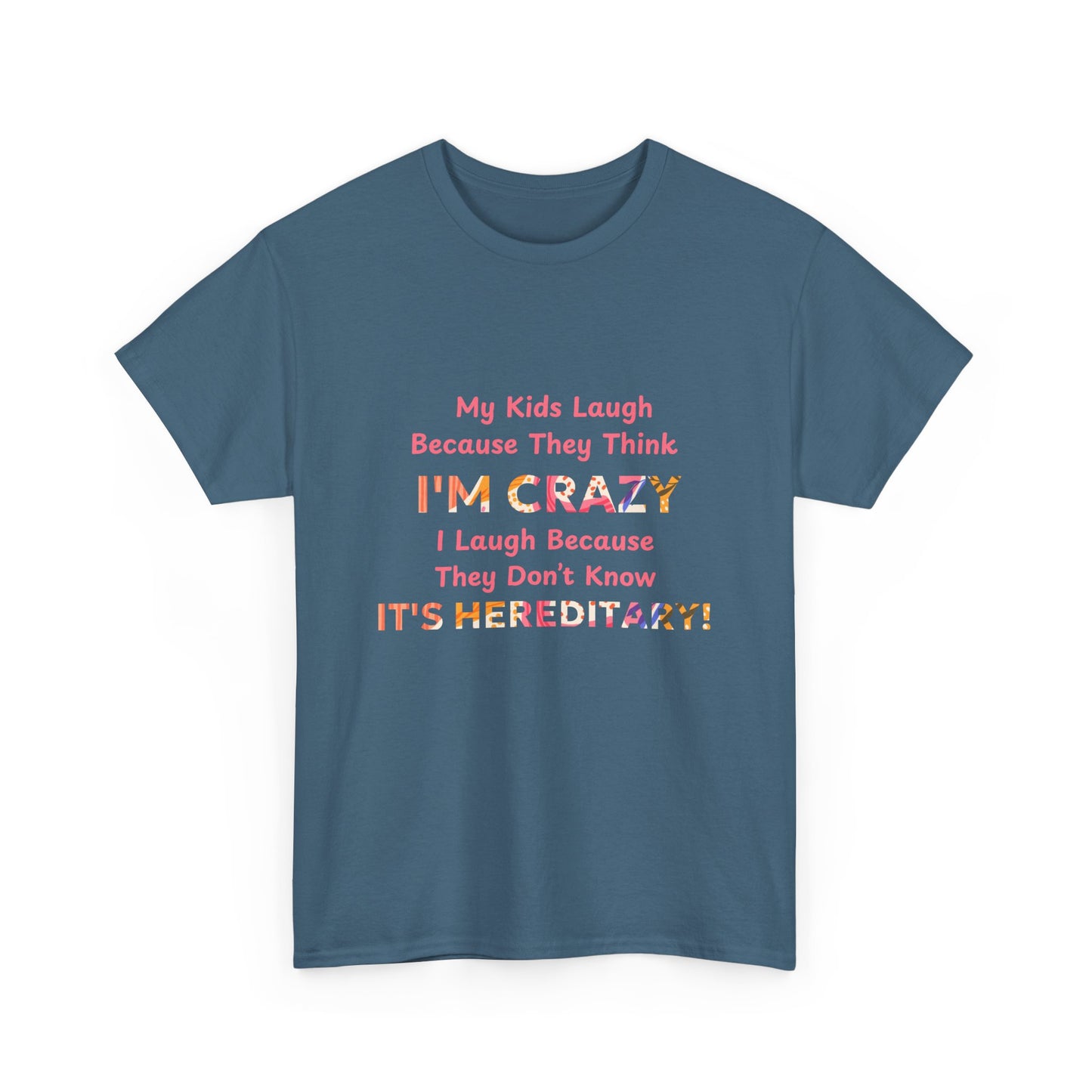 Its Hereditary Pink - fun shirt for birthdays, christmas or any occasion.