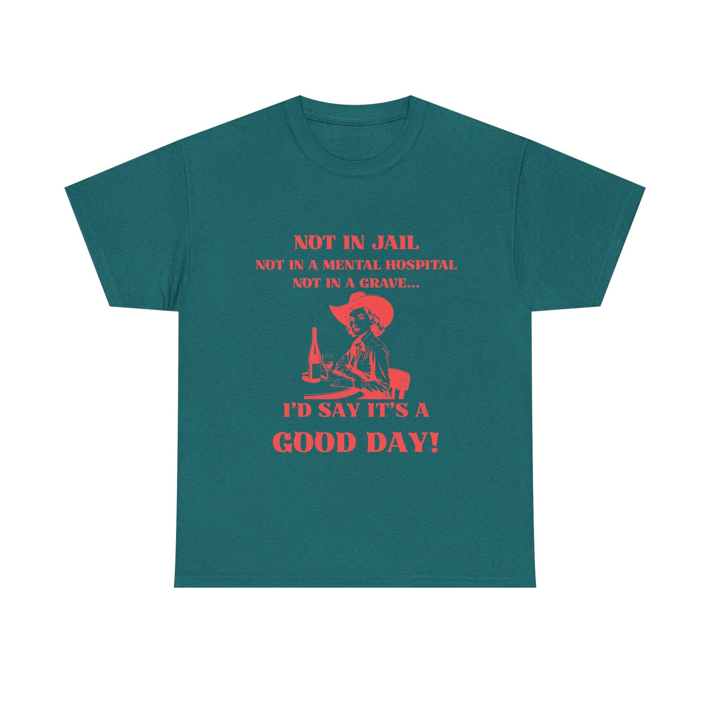 Not in jail - fun shirt for birthdays, christmas or any occasion.