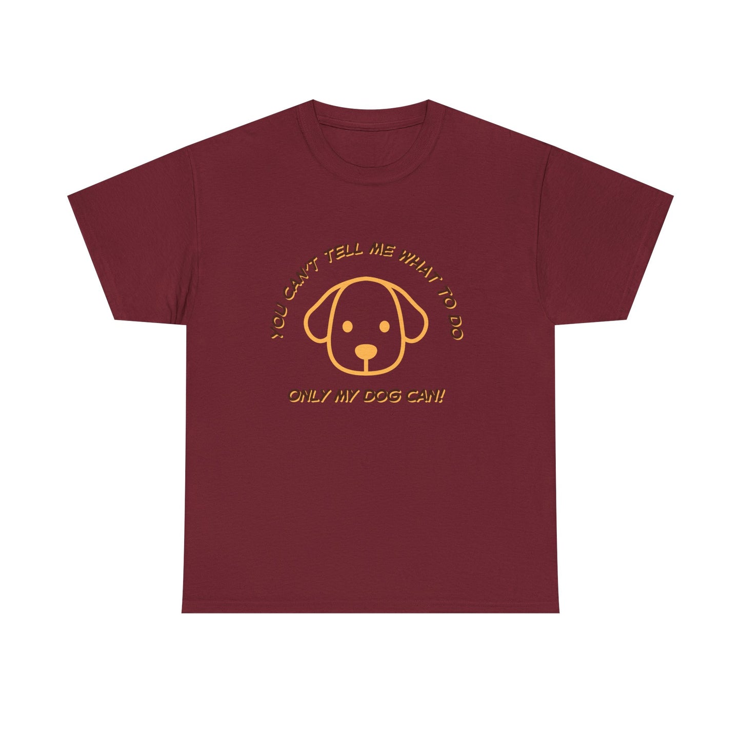 TELL ME MY DOG - fun shirt for birthdays, christmas or any occasion.
