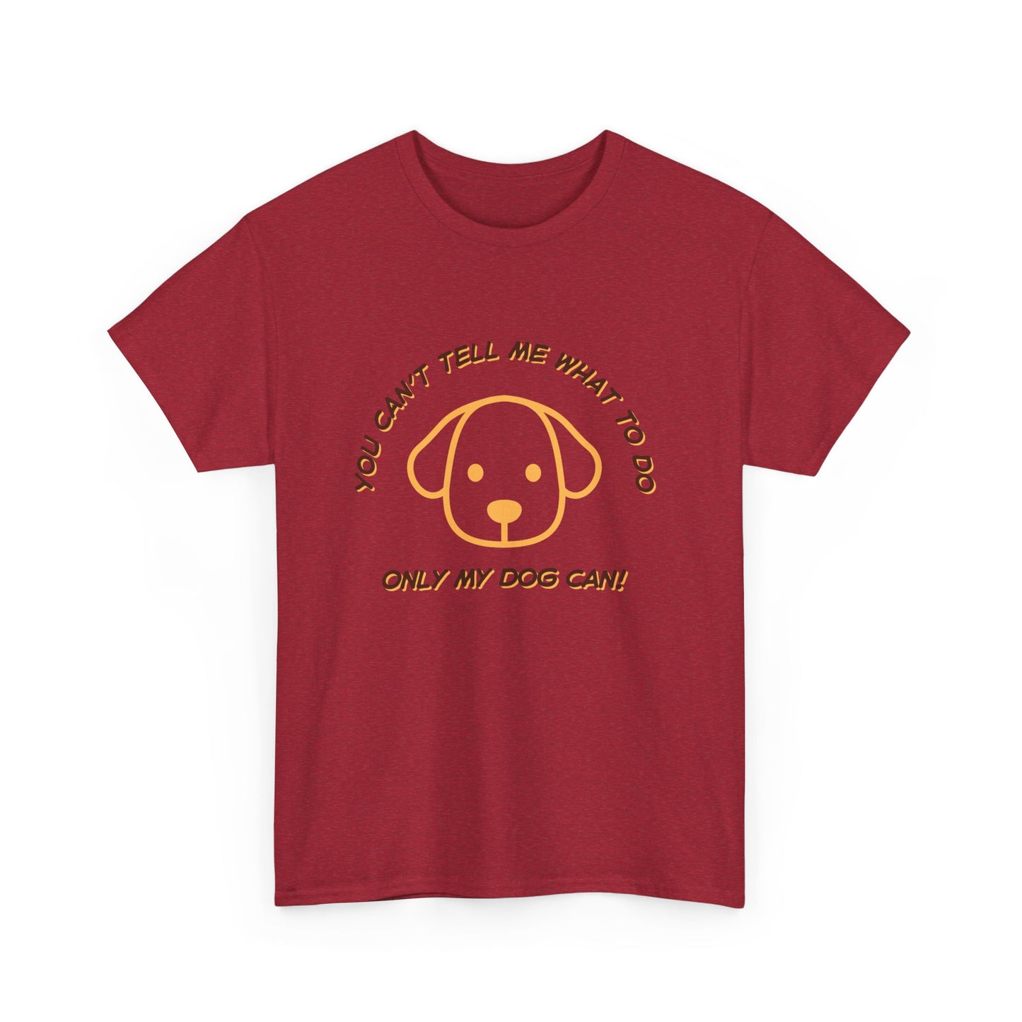 TELL ME MY DOG - fun shirt for birthdays, christmas or any occasion.