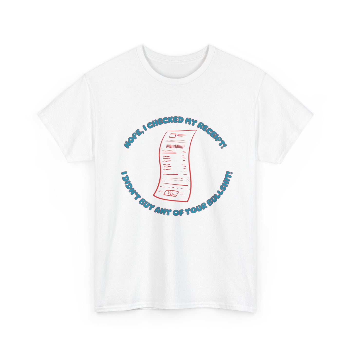 Receipt Blue - fun shirt for birthdays, christmas or any occasion.