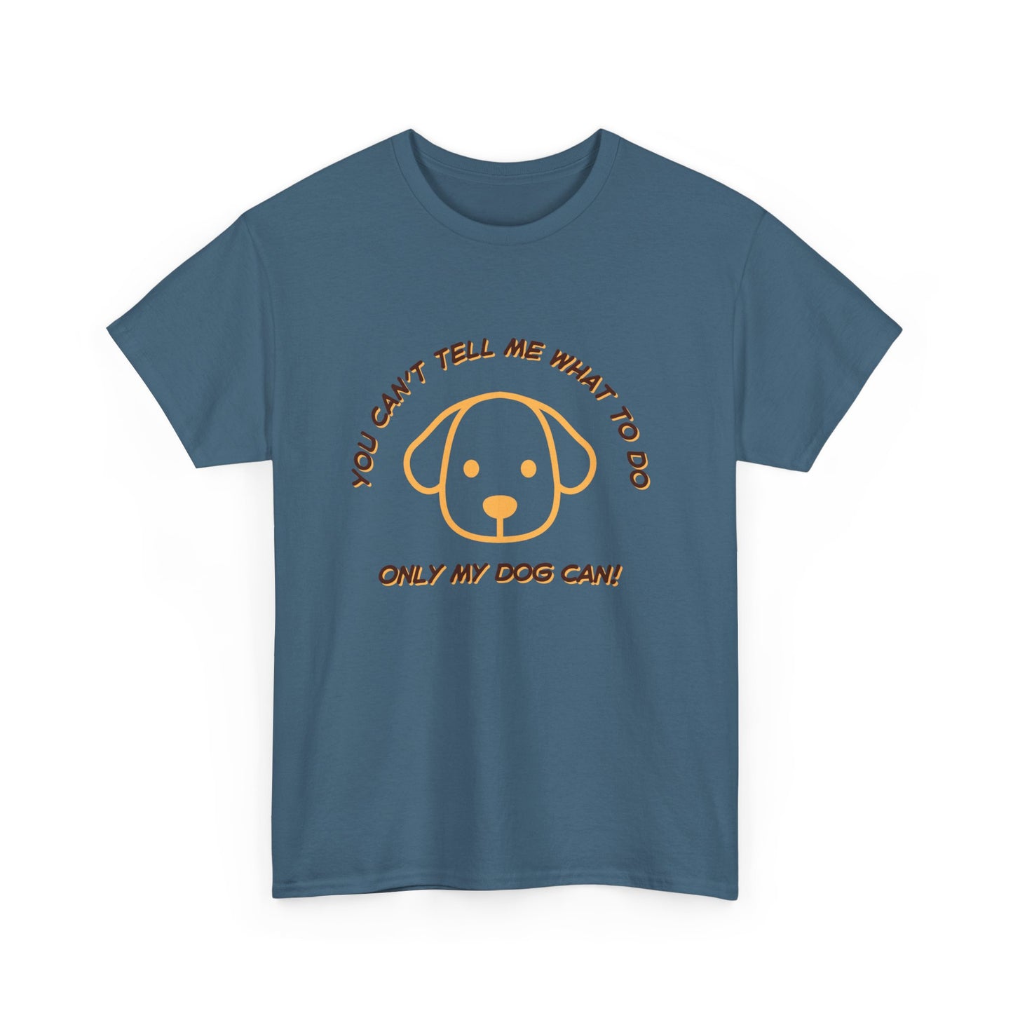 TELL ME MY DOG - fun shirt for birthdays, christmas or any occasion.