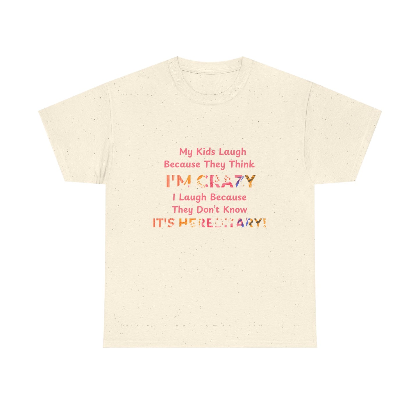 Its Hereditary Pink - fun shirt for birthdays, christmas or any occasion.