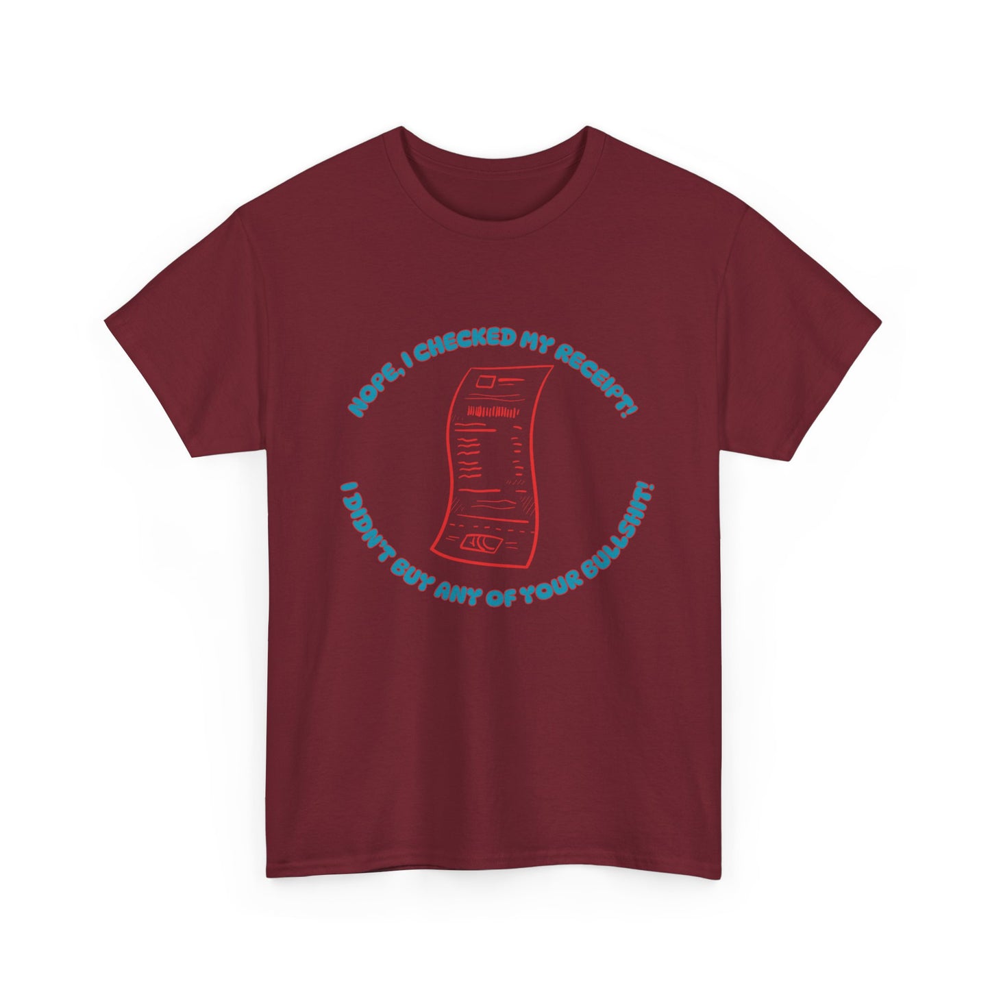 Receipt Blue - fun shirt for birthdays, christmas or any occasion.