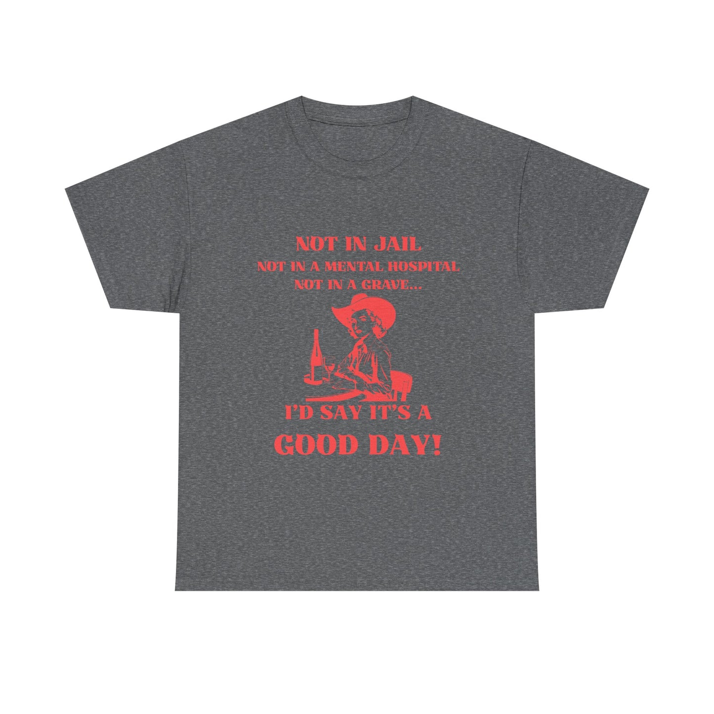 Not in jail - fun shirt for birthdays, christmas or any occasion.
