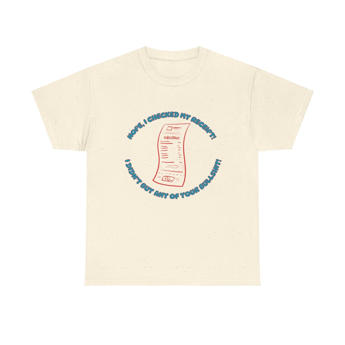 Receipt Blue - fun shirt for birthdays, christmas or any occasion.