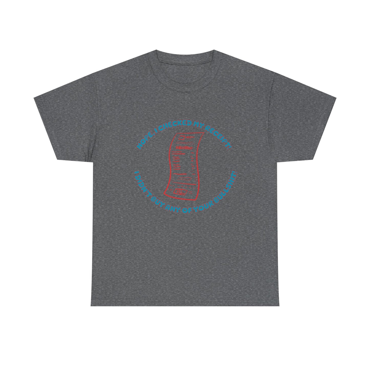 Receipt Blue - fun shirt for birthdays, christmas or any occasion.
