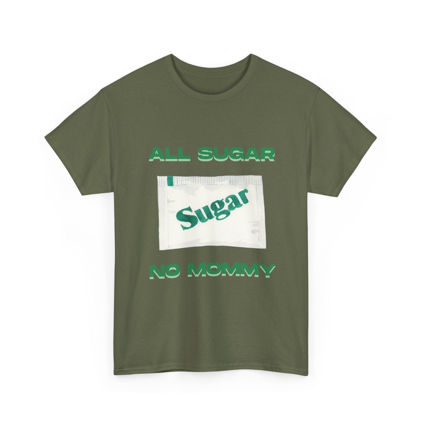 All Sugar No Mommy fun shirt for birthdays, christmas or any occasion
