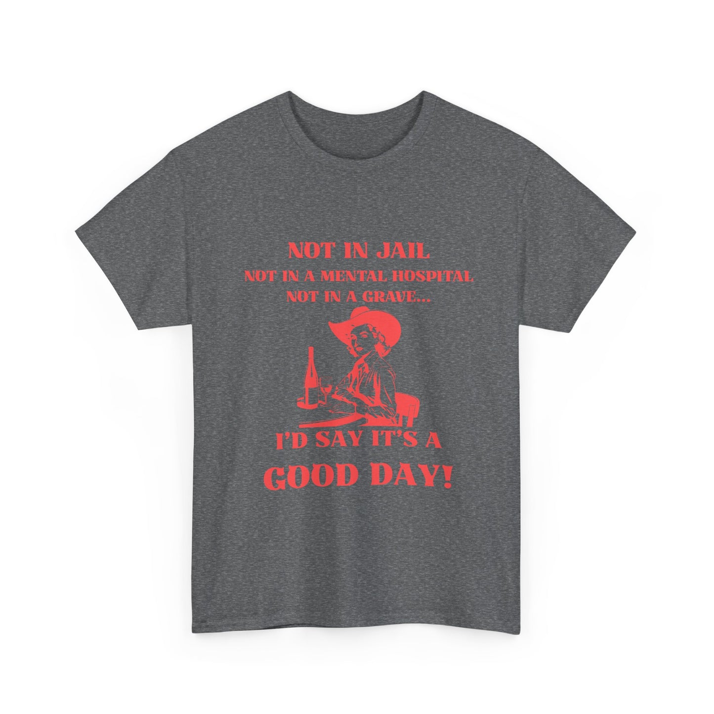 Not in jail - fun shirt for birthdays, christmas or any occasion.