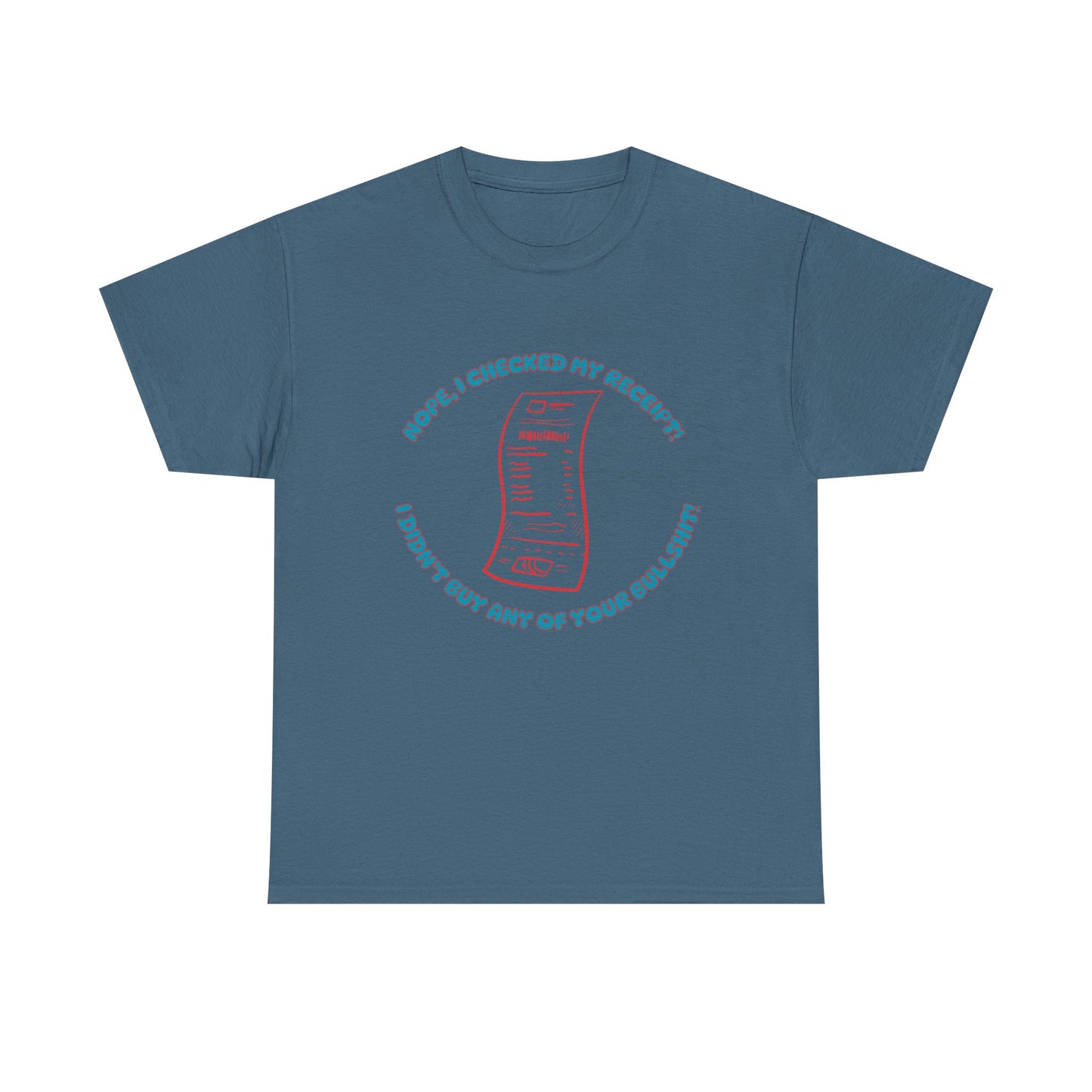 Receipt Blue - fun shirt for birthdays, christmas or any occasion.