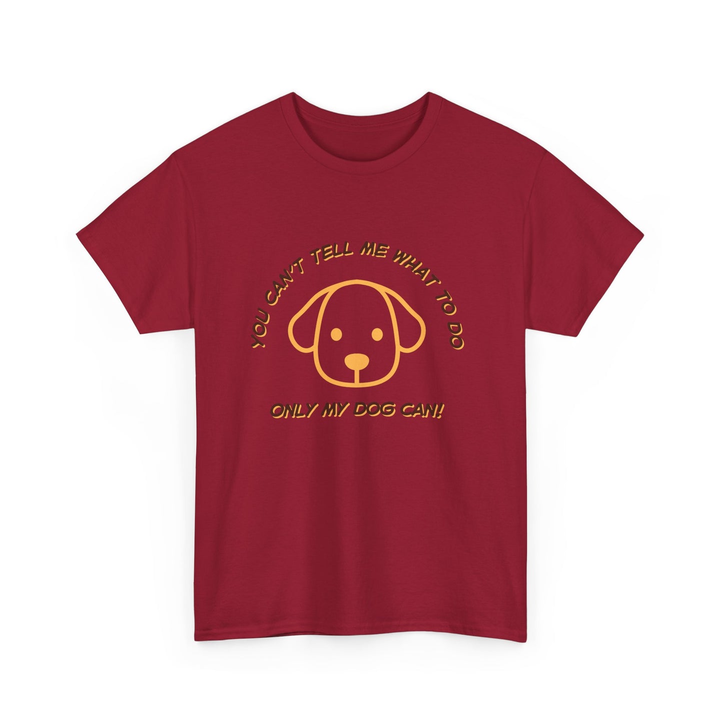TELL ME MY DOG - fun shirt for birthdays, christmas or any occasion.