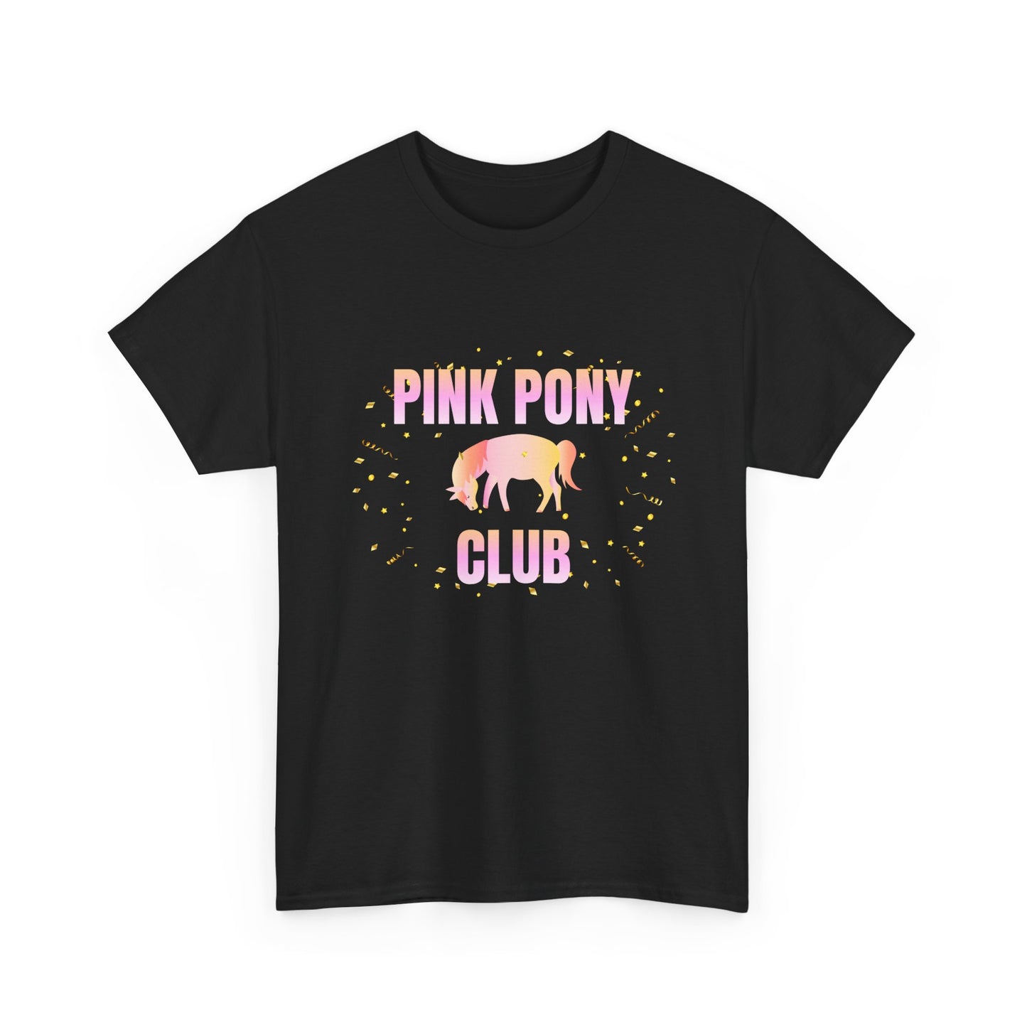 Pink Pony Club - fun shirt for birthdays, christmas or any occasion.