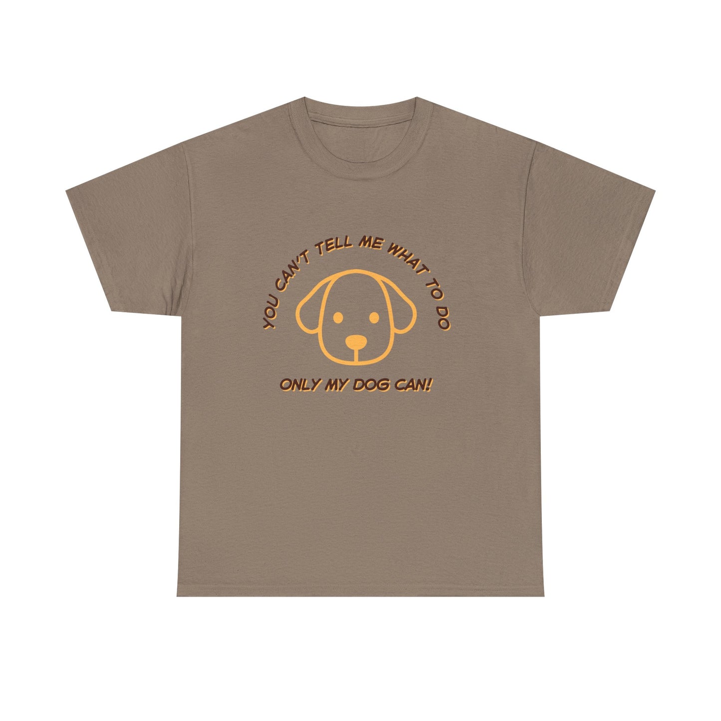 TELL ME MY DOG - fun shirt for birthdays, christmas or any occasion.