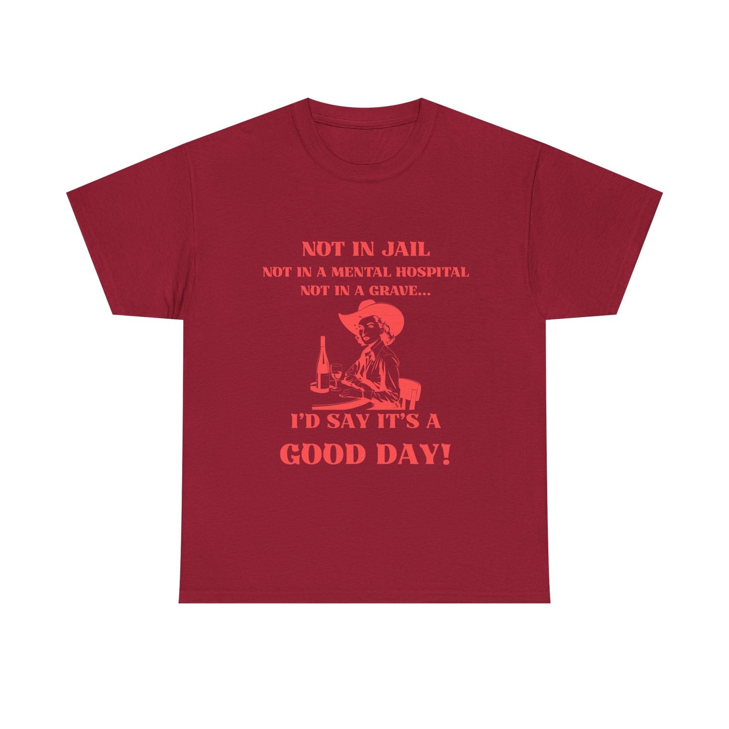 Not in jail - fun shirt for birthdays, christmas or any occasion.