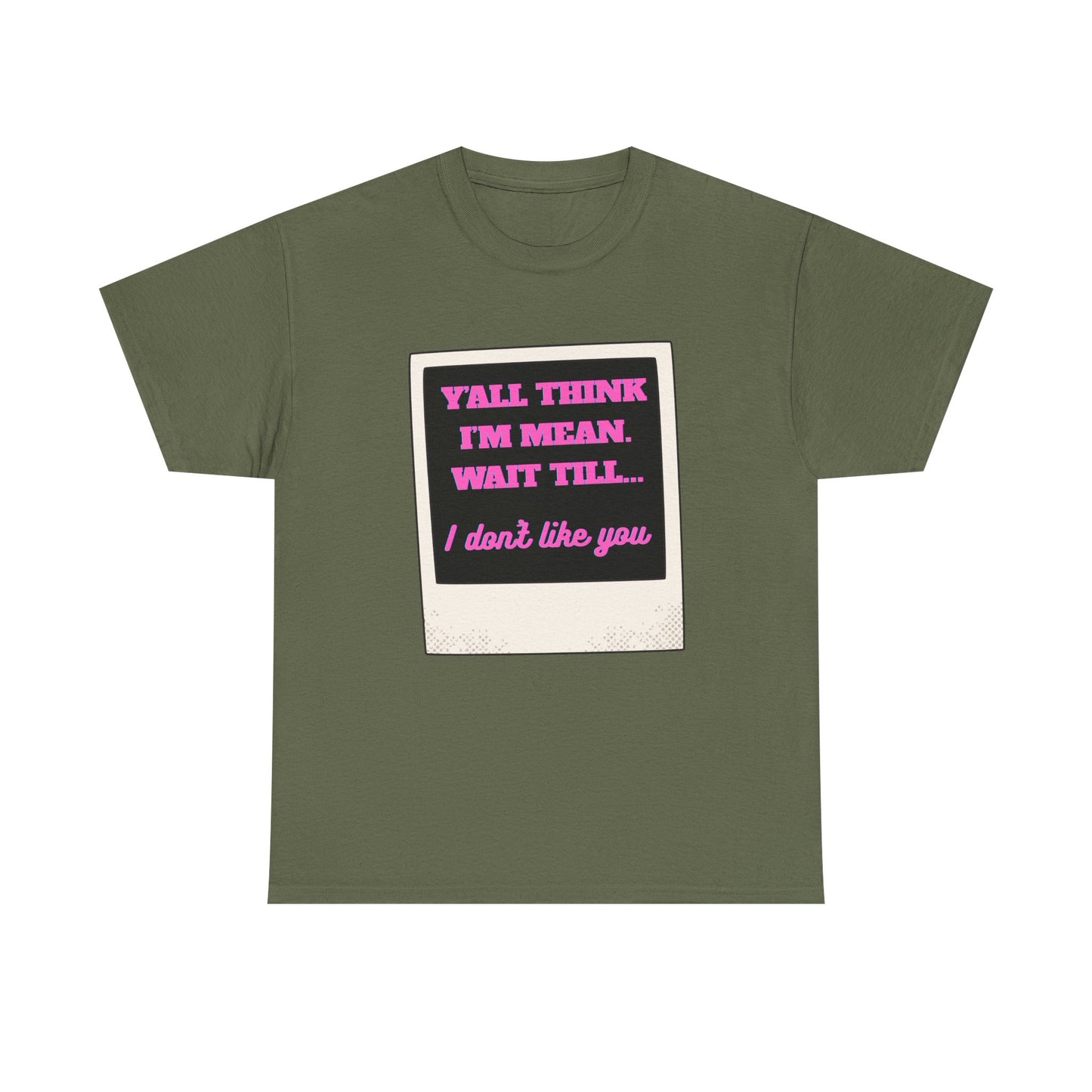 IM MEAN - fun shirt for birthdays, christmas or any occasion.